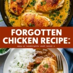 Forgotten Chicken Recipe