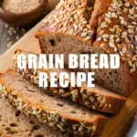 Grain Bread Recipe