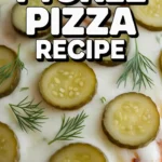 Pickle Pizza Recip